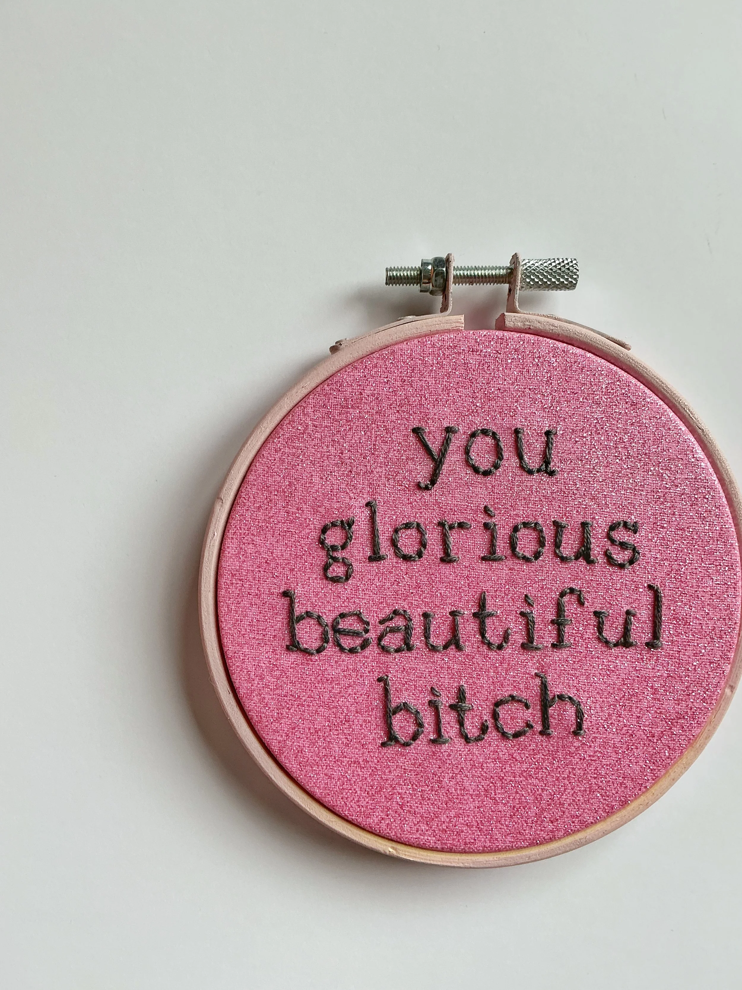 4” Glorious, Beautiful Bitch