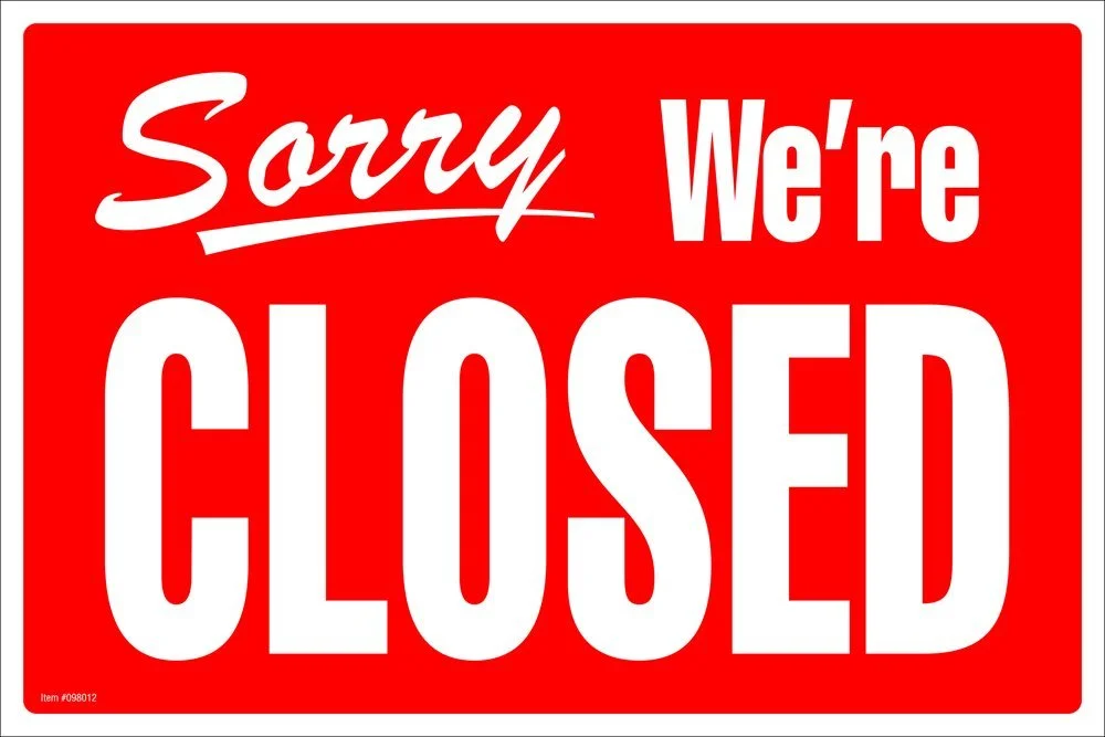 CLOSED THIS WEEKEND