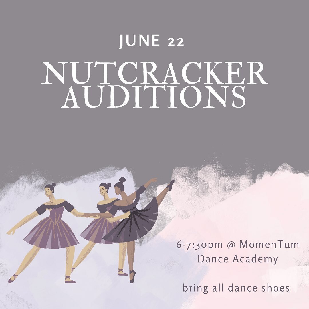 Interested in having a special role in our production of the Nutcracker? Join us for auditions on June 22, 6-7:30pm @ the studio. All ages &amp; dance styles welcome. DM for more info. #nutcracker #mda #momentum