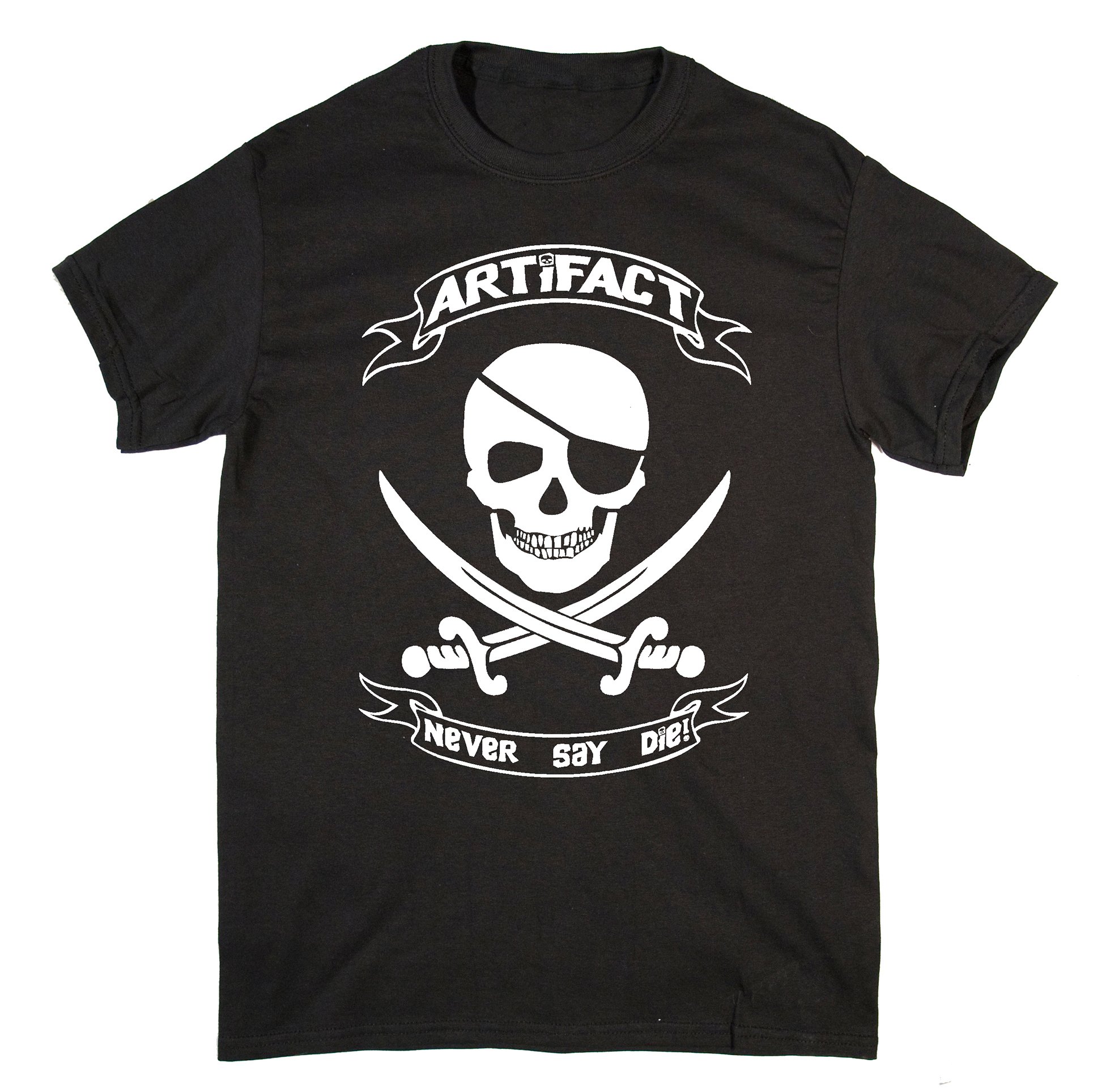 Never Say Die! T Shirt
