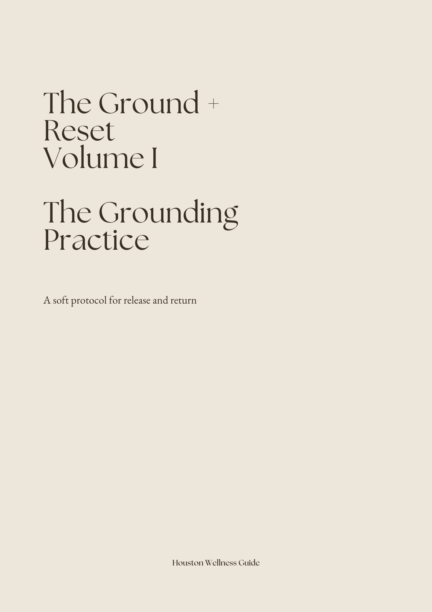 The Ground + Reset Volume I — The Grounding Practice
