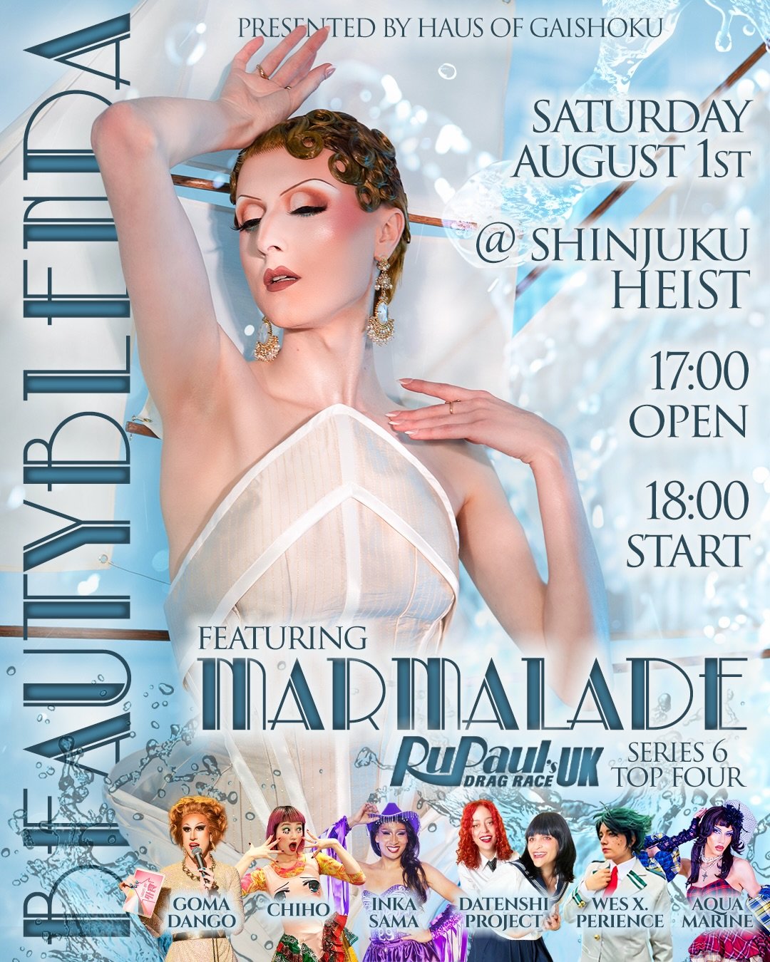 Event info 🏳️&zwj;⚧️🏳️&zwj;🌈&darr;
Summer ☀️🏖️ Beauty Blenda 🗼
With RPDR🏁UK🇬🇧Season.6 @thatsmarmalade 
東京 8/1 (Sat) Tokyo August 1st (Sat)
開場(Open) 17:00 開演(Show Start) 18:00
📍新宿HEIST (Shinjuku HEIST)
@shinjuku_club_science @shinjuku_heist
?