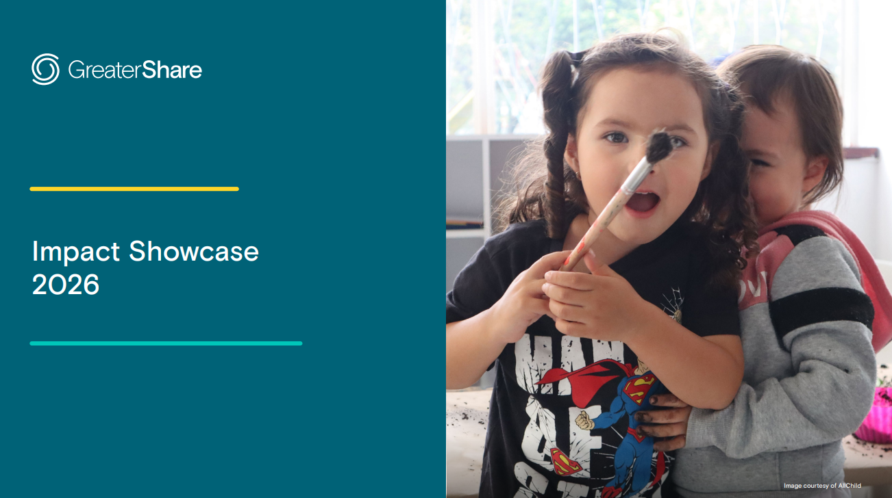 Greater Share launches 2026 Impact Showcase Report&nbsp;
