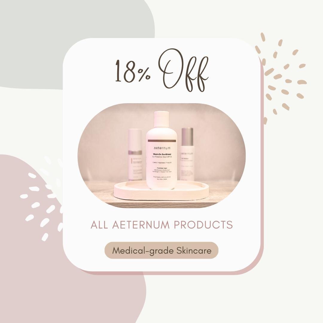 March into a world of beauty and savings with our special offer: take 18% off any product from Aeternum, our signature medical-grade skincare collection! 🌿⁠
⁠
Elevate your daily routine with the brilliance backed by science that Aeternum delivers 💫