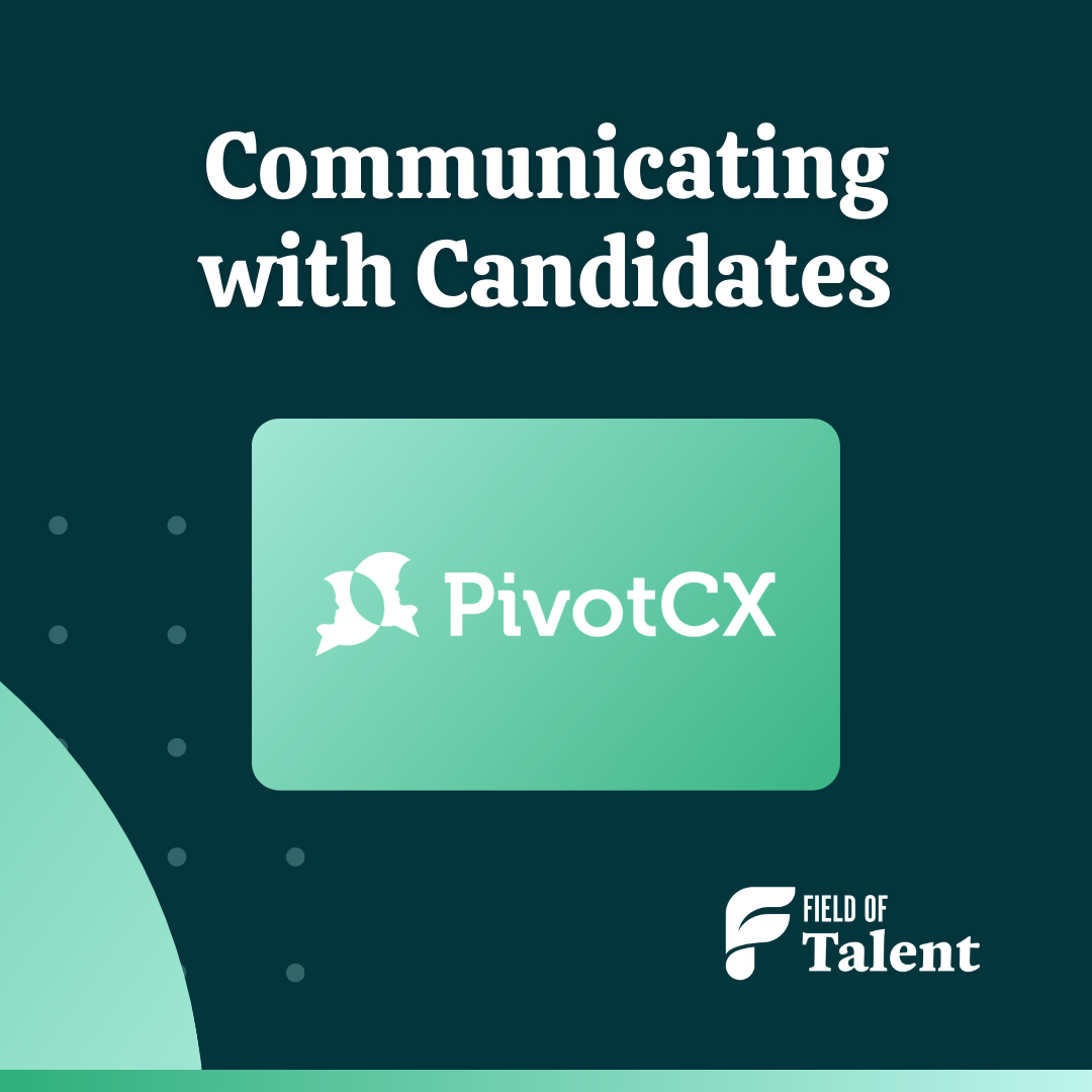 Tools to Communicate wit Candidates