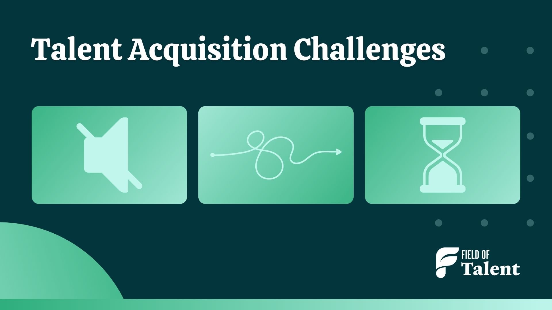 Common talent acquisition challenges