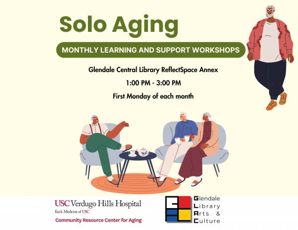 Glendale Library, Glendale, CA: Solo Aging Monthly Learning and Support Workshop