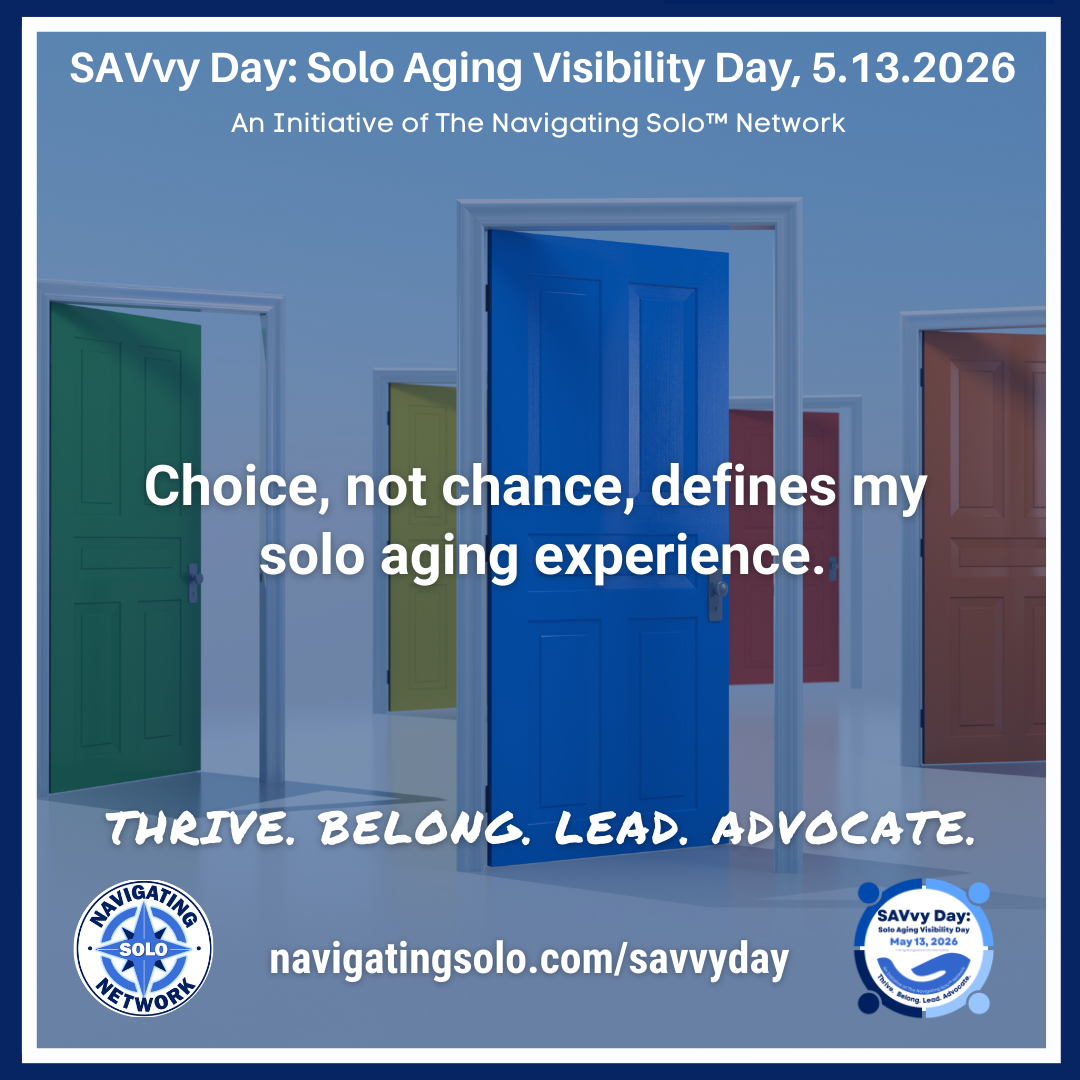 Choice, not chance, defines my solo aging journey.