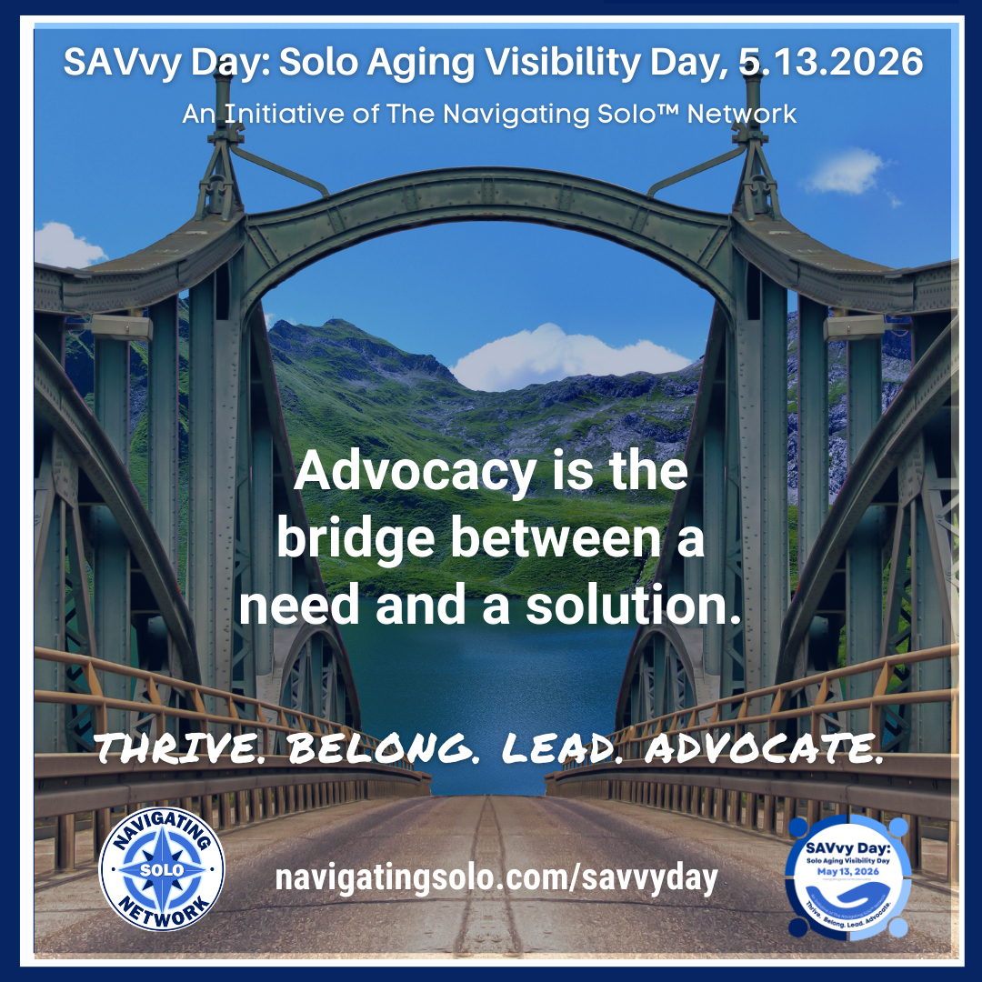 Advocacy is the bridge between a need and a solution.