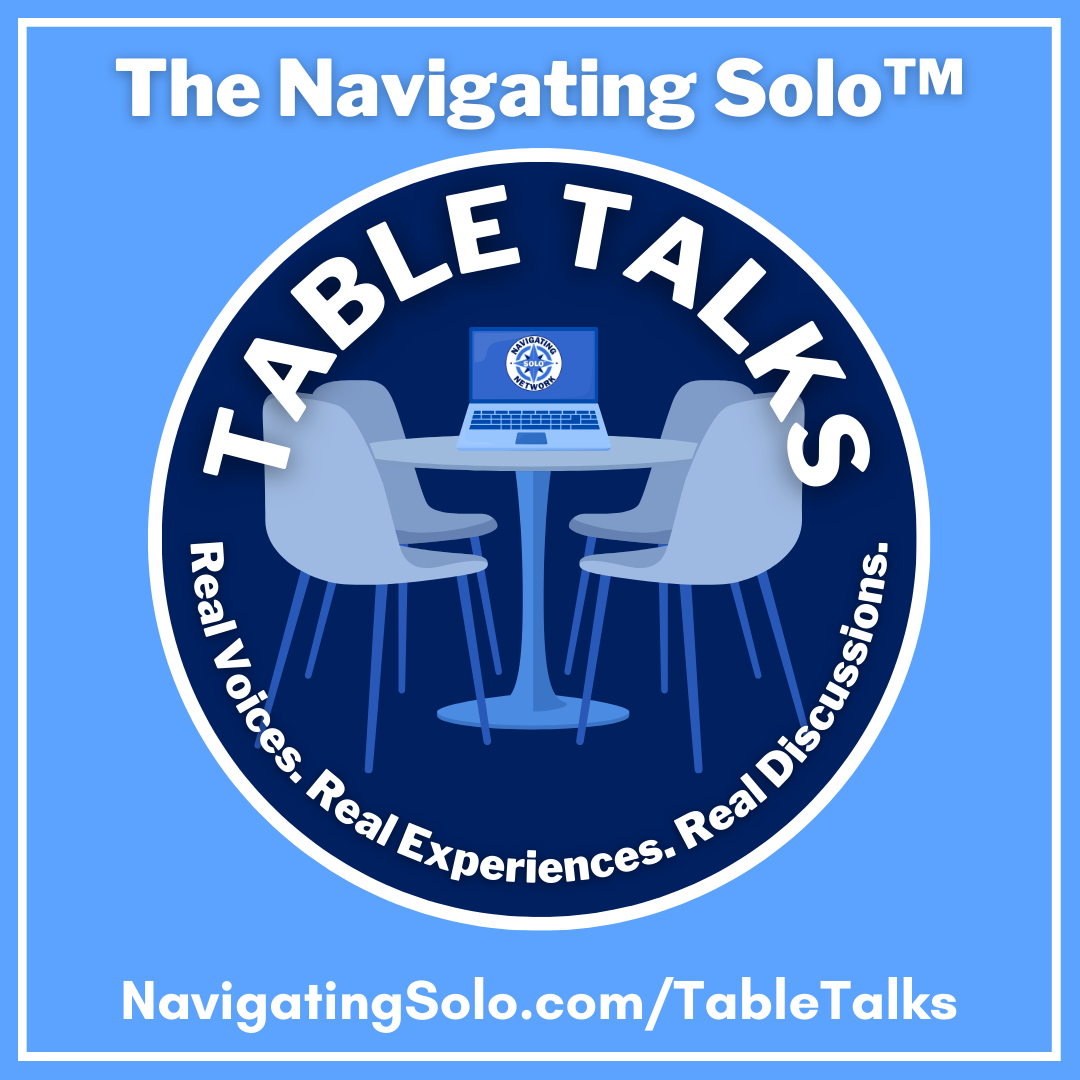 Navigating Solo™ Table Talks: The World Awaits: Navigating the Joy and Logistics of Solo Travel