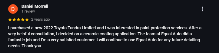 Screenshot of a Google review by Daniel Morrell praising Equal Auto for ceramic coating and paint protection services on his 2022 Toyota Tundra Limited, with a five-star rating.