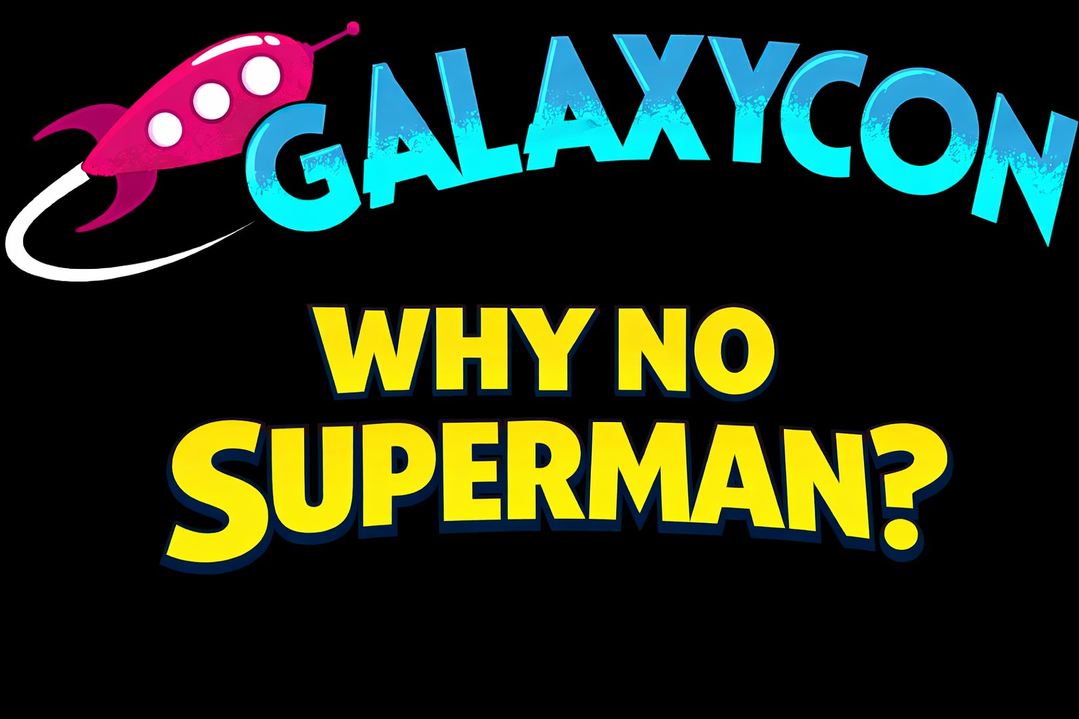 Open Letter to GalaxyCon re: Dean Cain