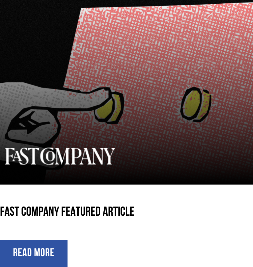 FAST COMPANY FEATURED ARTICLE