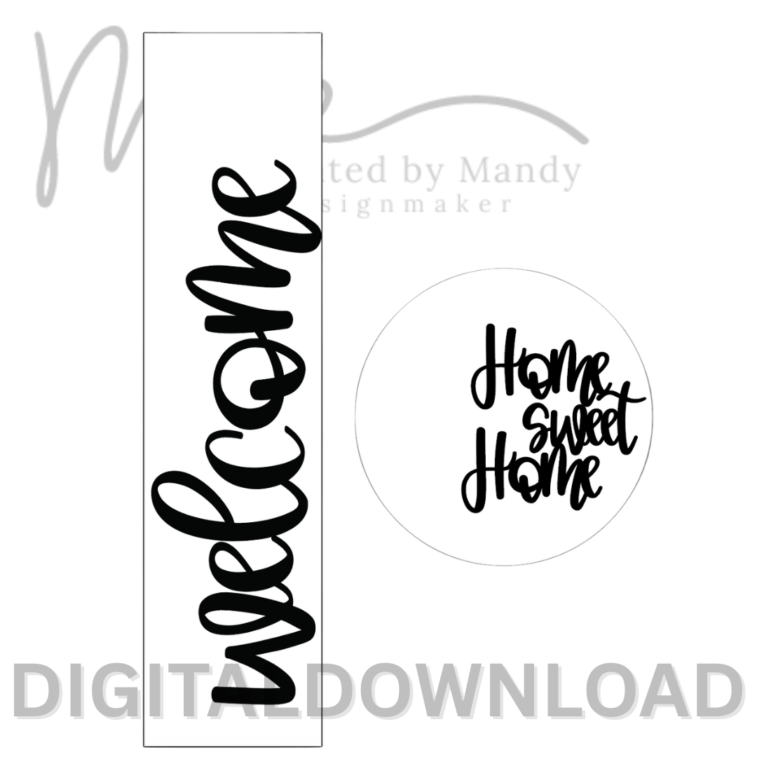 svg file - Home Sweet Home + Welcome - digital download