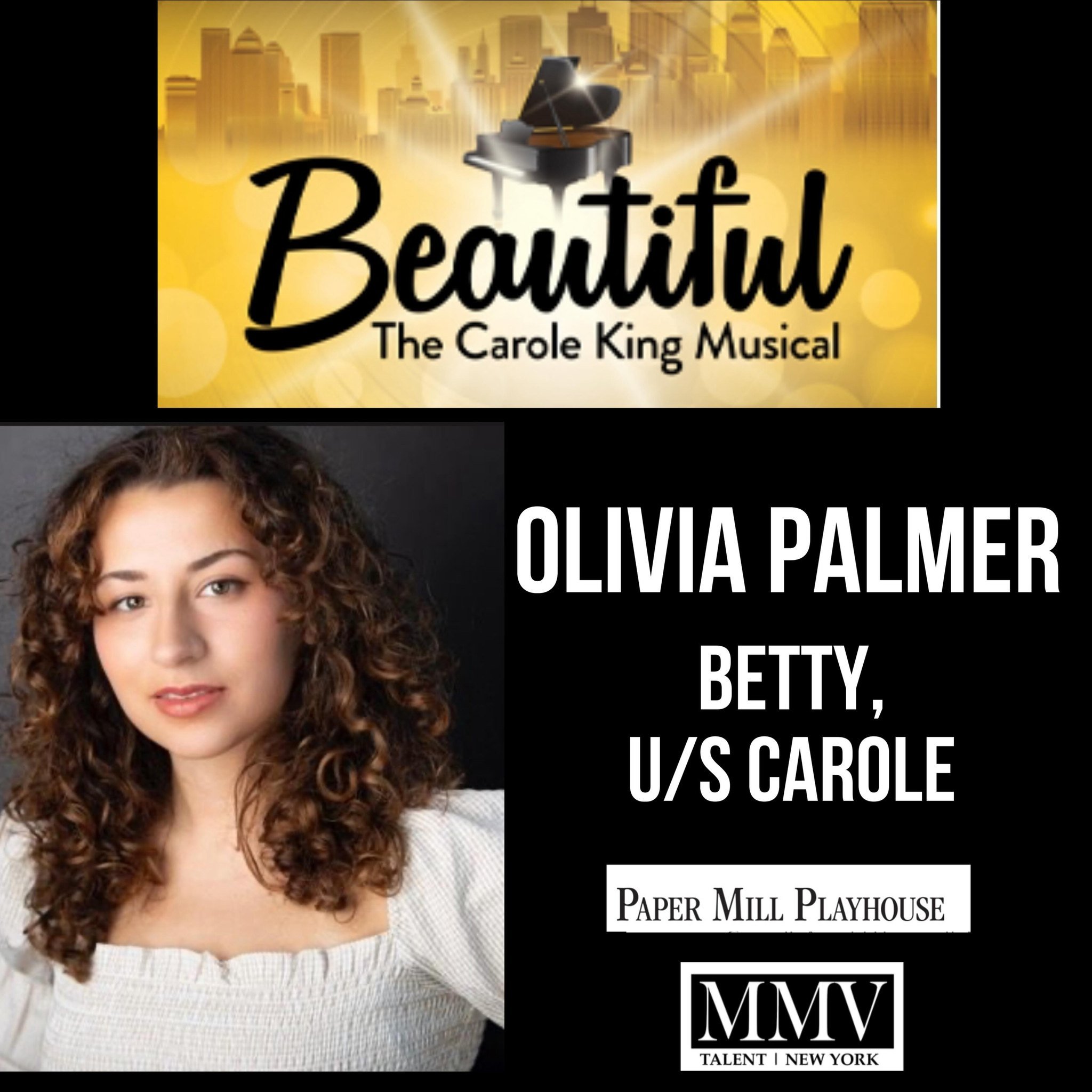 OLIVIA PALMER will be Betty and Understudy Carole in Beautiful at Paper Mill. We can&rsquo;t wait to see her shine. 
@oliviacpalmer 

#mmvtalent