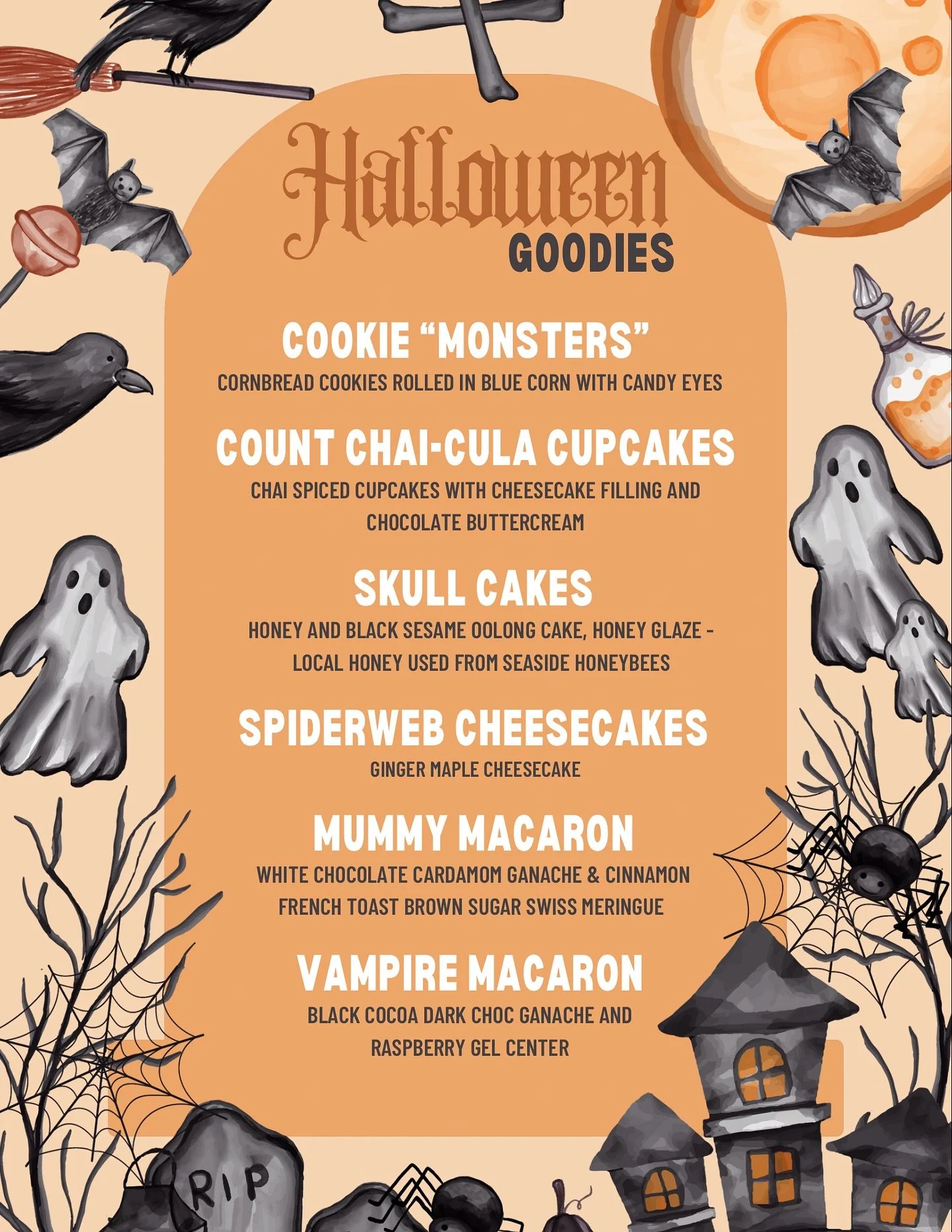 We&rsquo;ve got some spooky (but delicious) goodies on the menu today and tomorrow to celebrate Halloween! 🎃

As with any of our specialty holiday items, we will not be accepting any preorders for these goodies! All of our normal menu items are stil