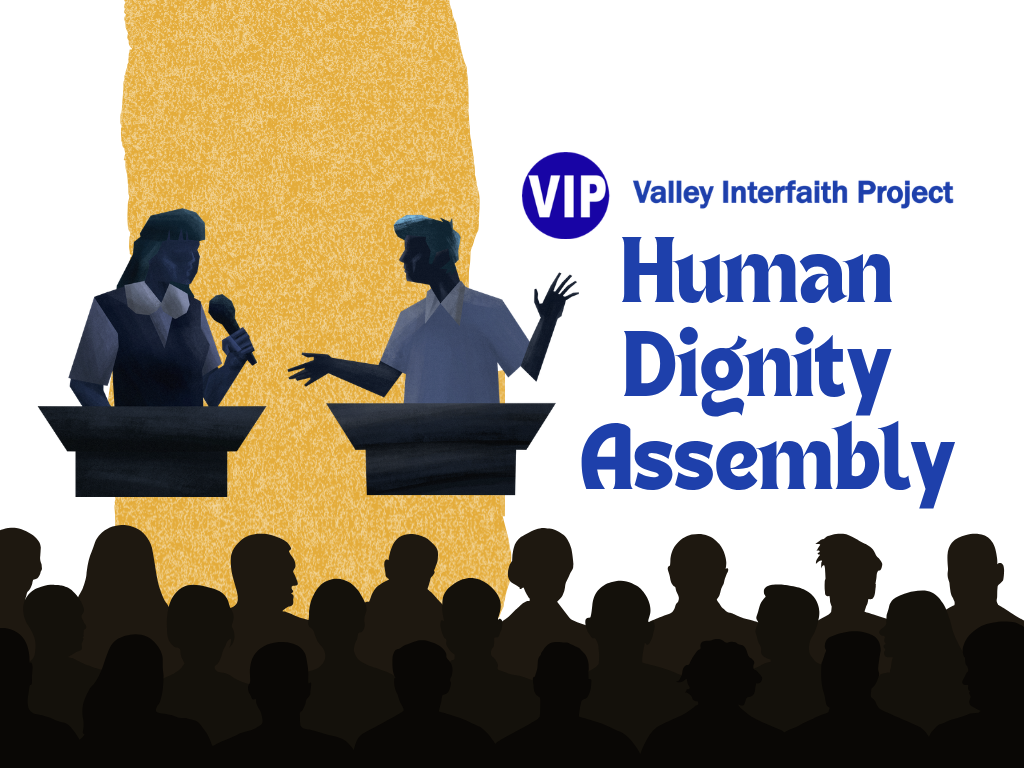 Valley Interfaith Project Human Dignity Assembly