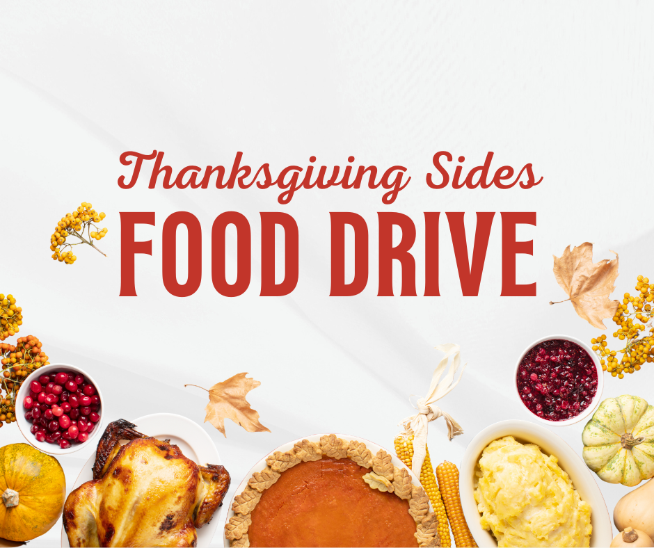 Outreach: Matthew’s Crossing Thanksgiving Sides Food Drive