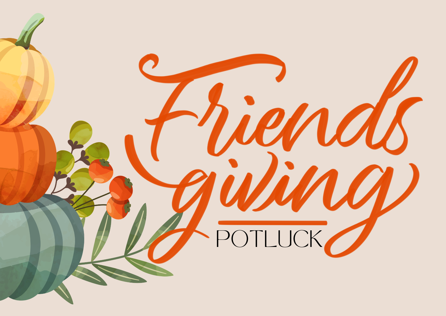 Friendsgiving Potluck: A Time for Fellowship &amp; Fun!