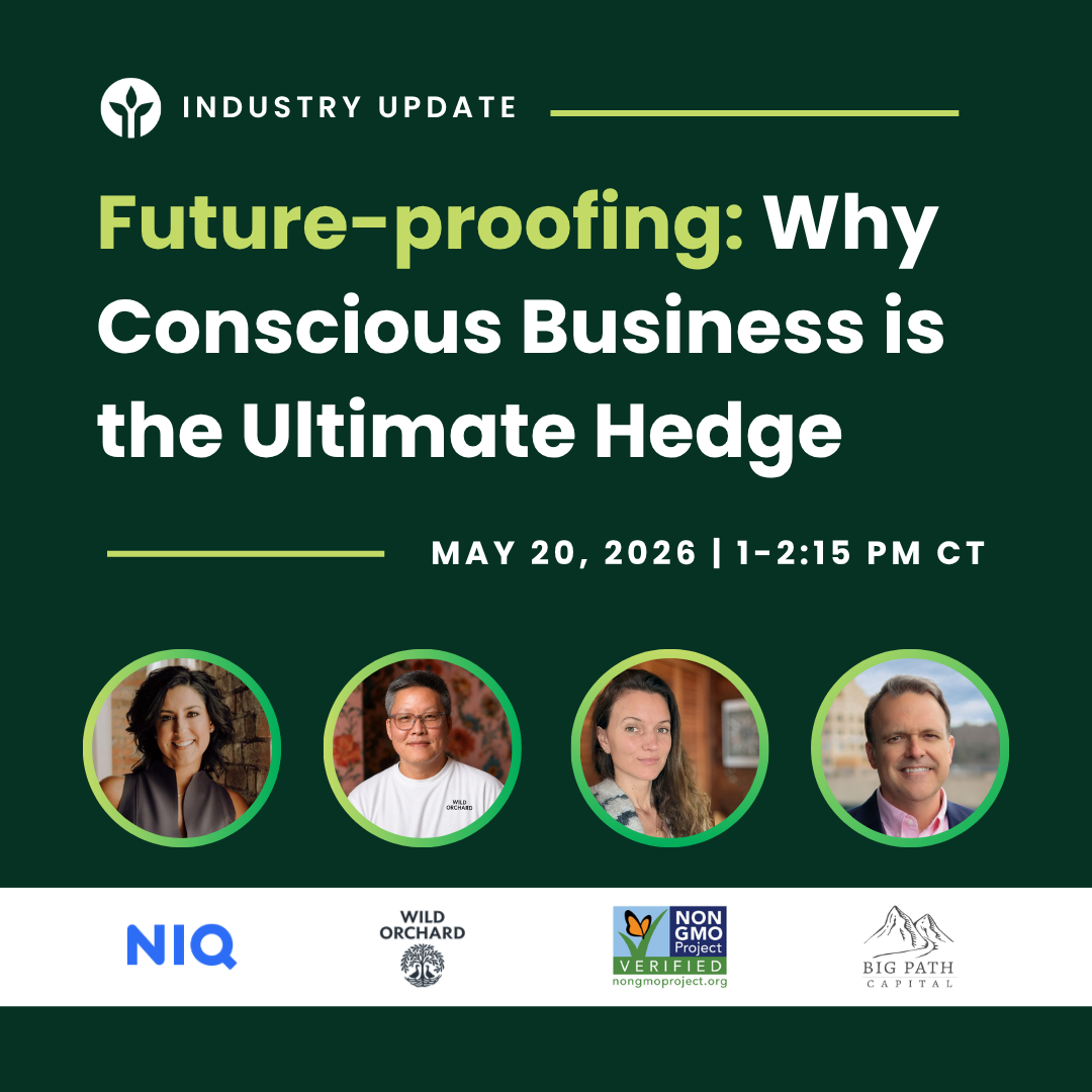 Future-Proofing the Natural Products Industry: Why  Conscious Business Is the Ultimate Hedge