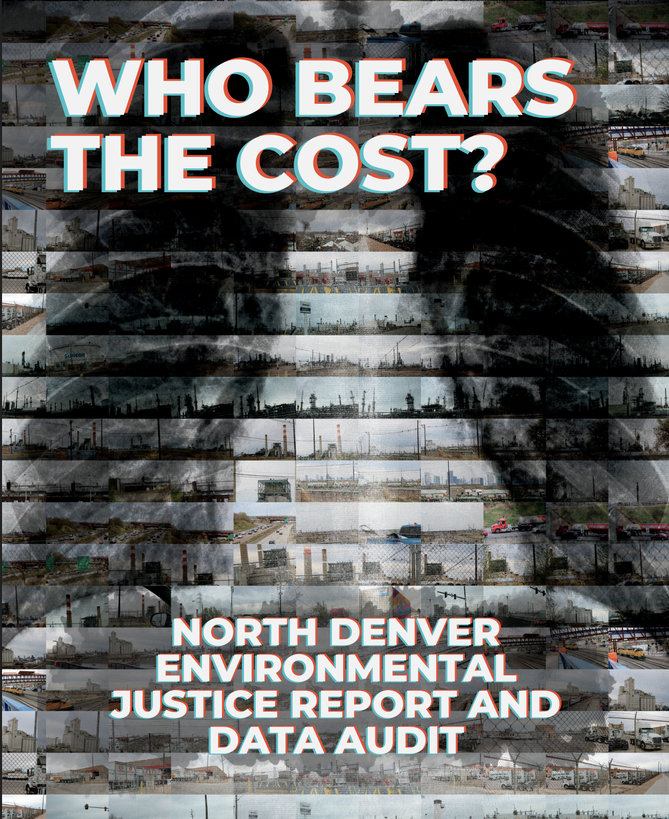 Who Bears the Cost? Environmental Justice and the Health of North Denver Communities