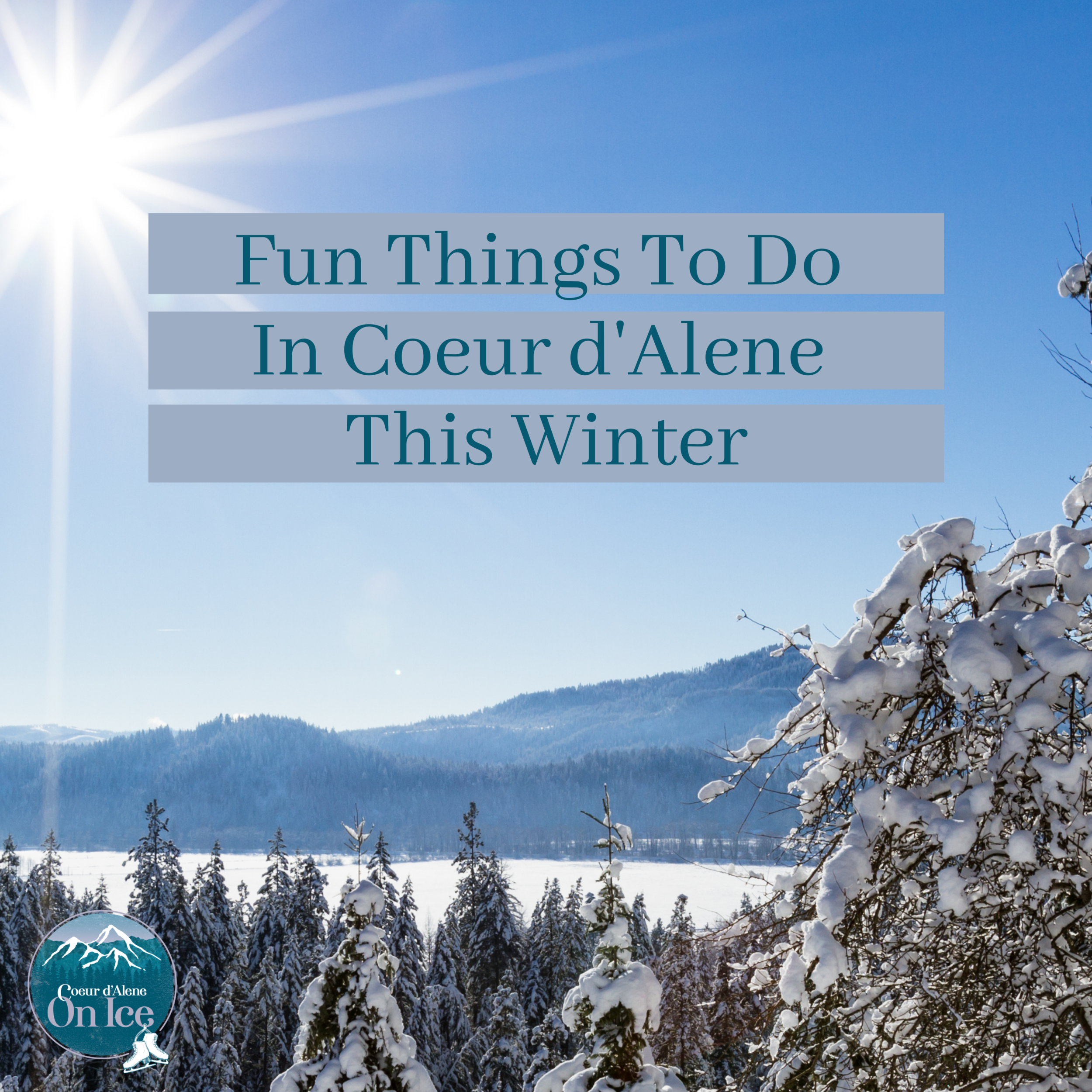 Fun Things To Do In Coeur d'Alene This Winter