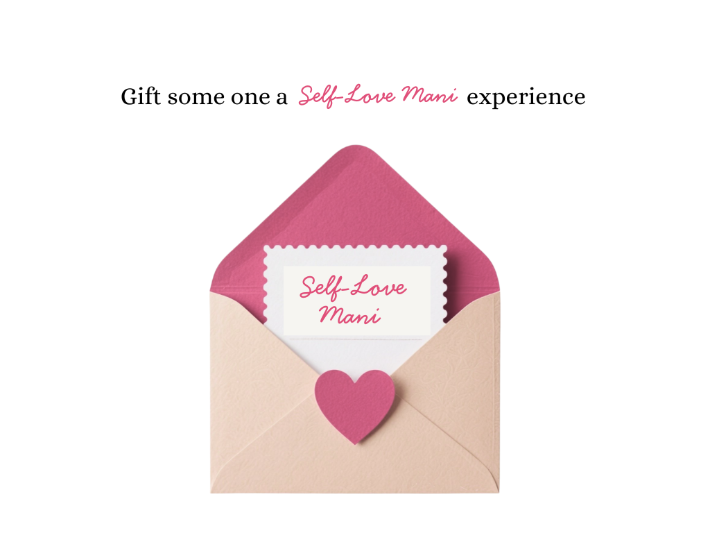 A Self-Love Manicure Experience Gift-card
