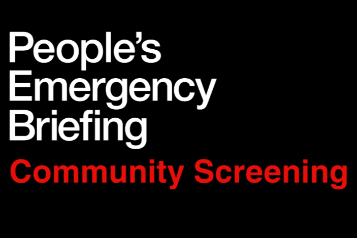 People’s Emergency Briefing Screening