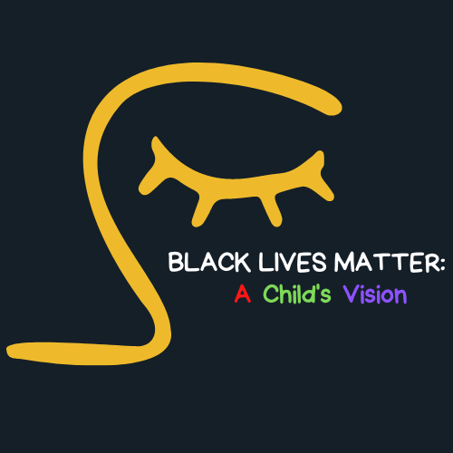 Logo for Black Lives Matter: A Child's Vision
