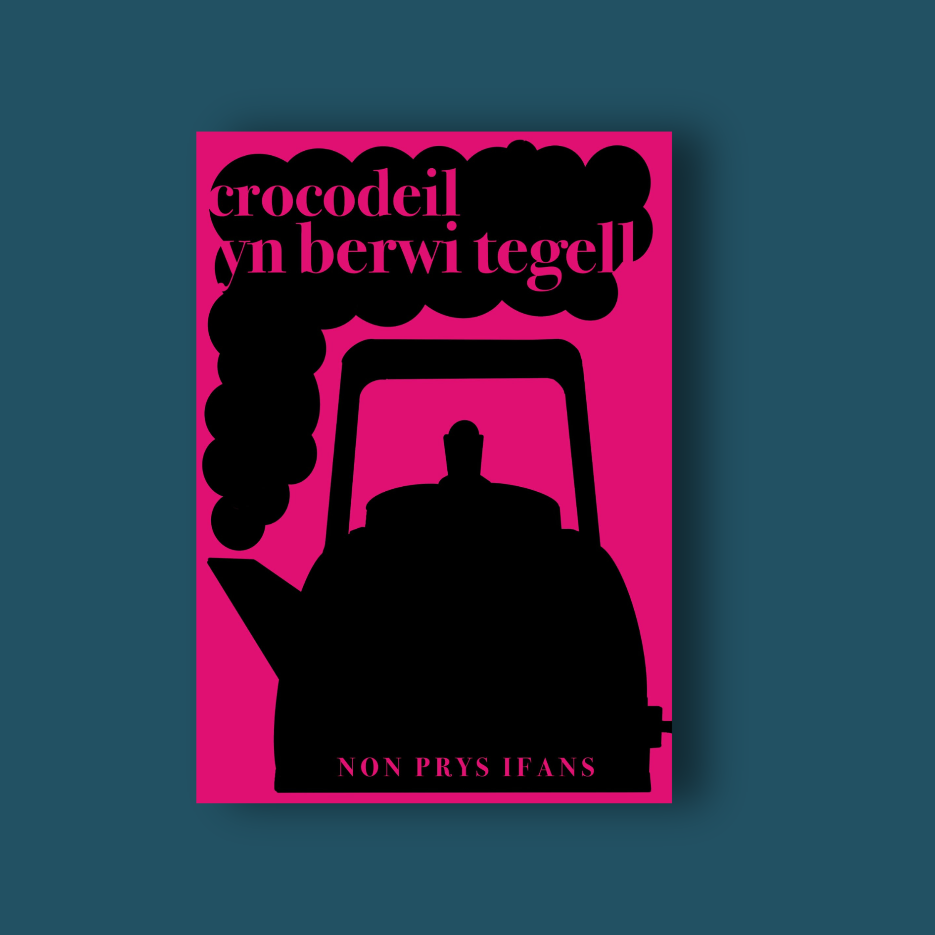 [RHAGARCHEB AIL ARGRAFFIAD] Crocodeil yn Berwi Tegell - Non Prys Ifans