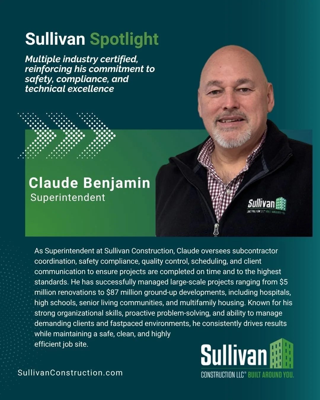 One of Sullivan Construction's greatest strengths comes from the people who lead our projects and serve our clients. This month, we're pleased to introduce Superintendent, Claude Benjamin. 

Claude is certified in multiple industries including ASHE H