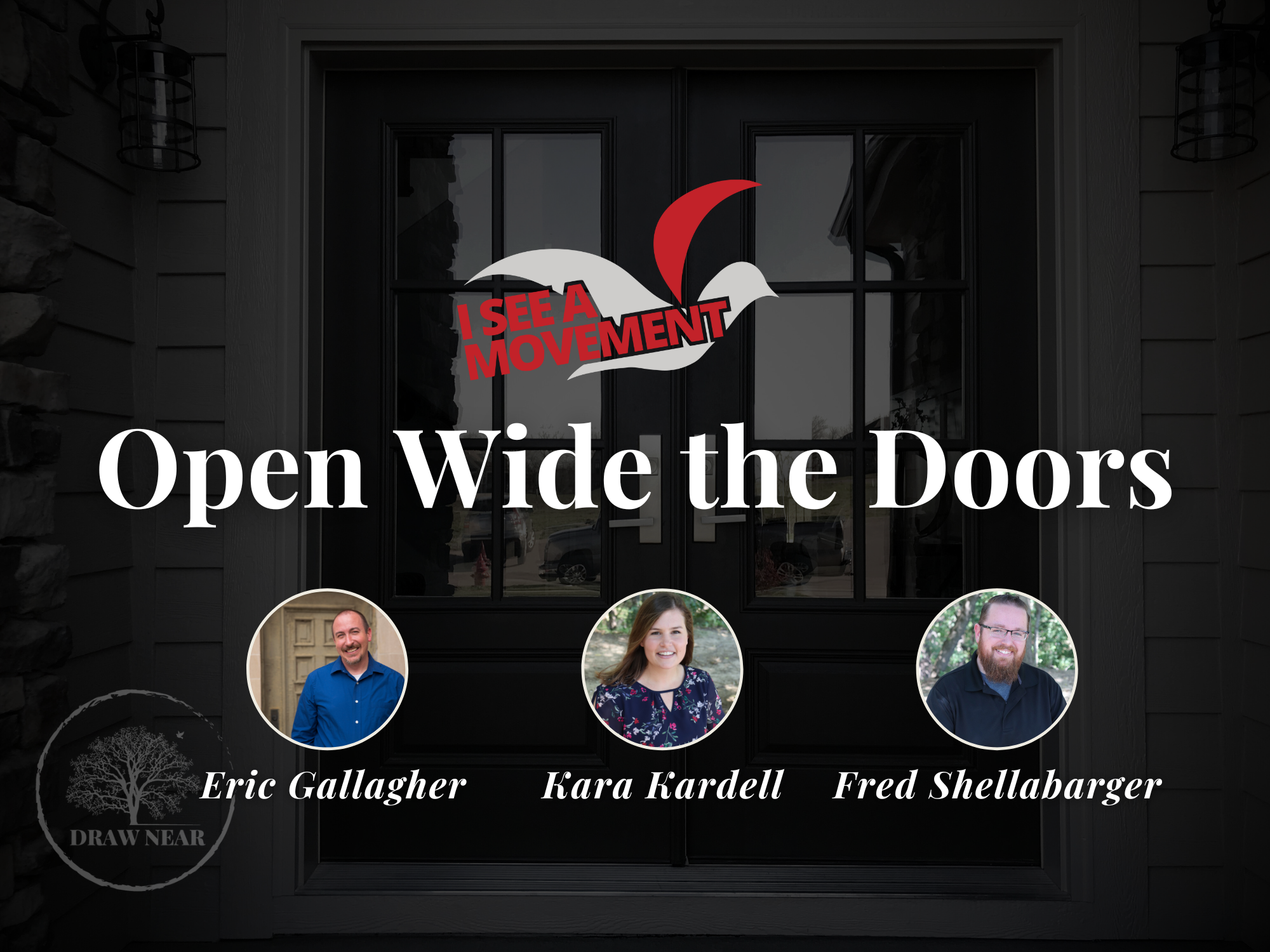 Open Wide the Doors