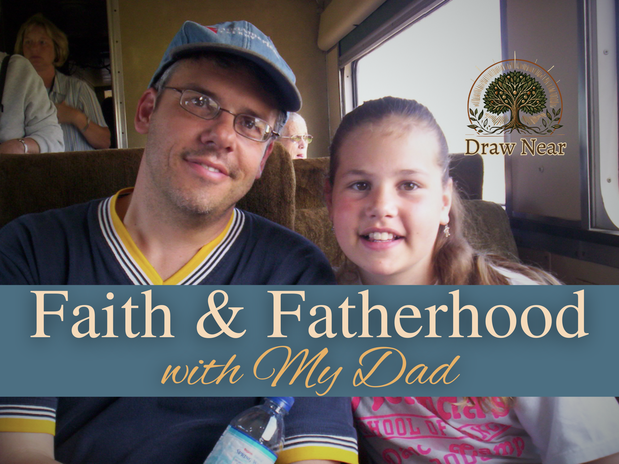 Faith &amp; Fatherhood: A Conversation With My Dad