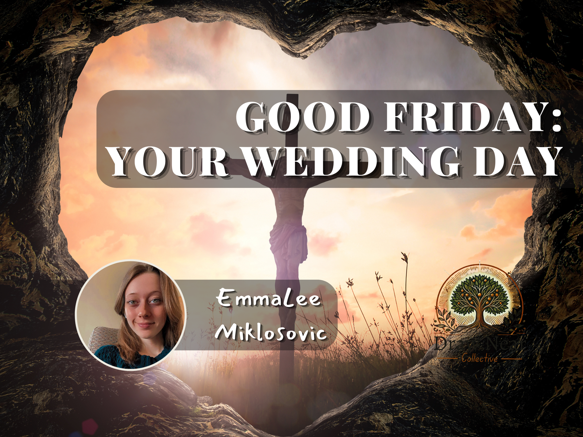 Good Friday - Your Wedding Day