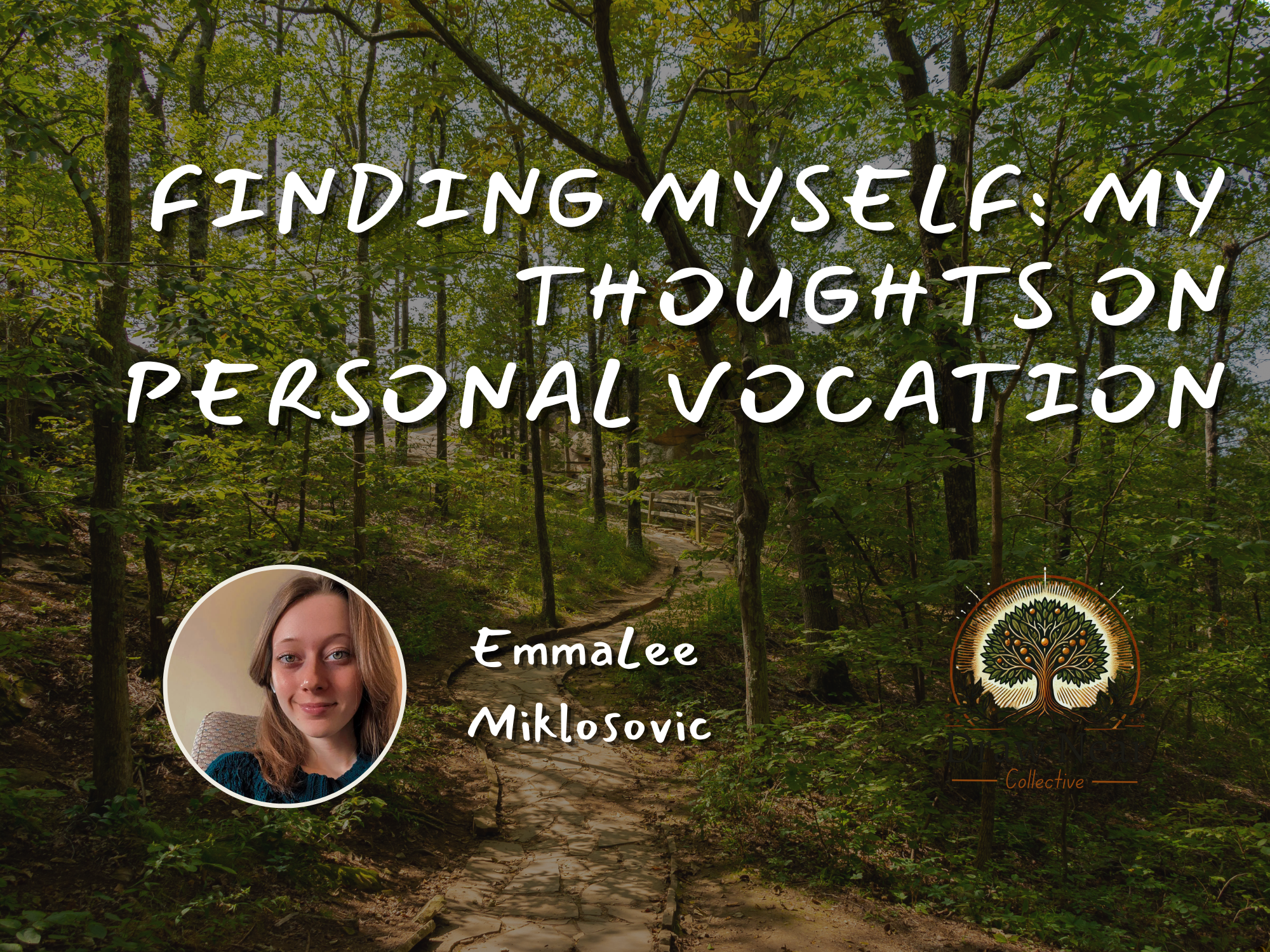 Finding Myself: My Thoughts on Personal Vocation