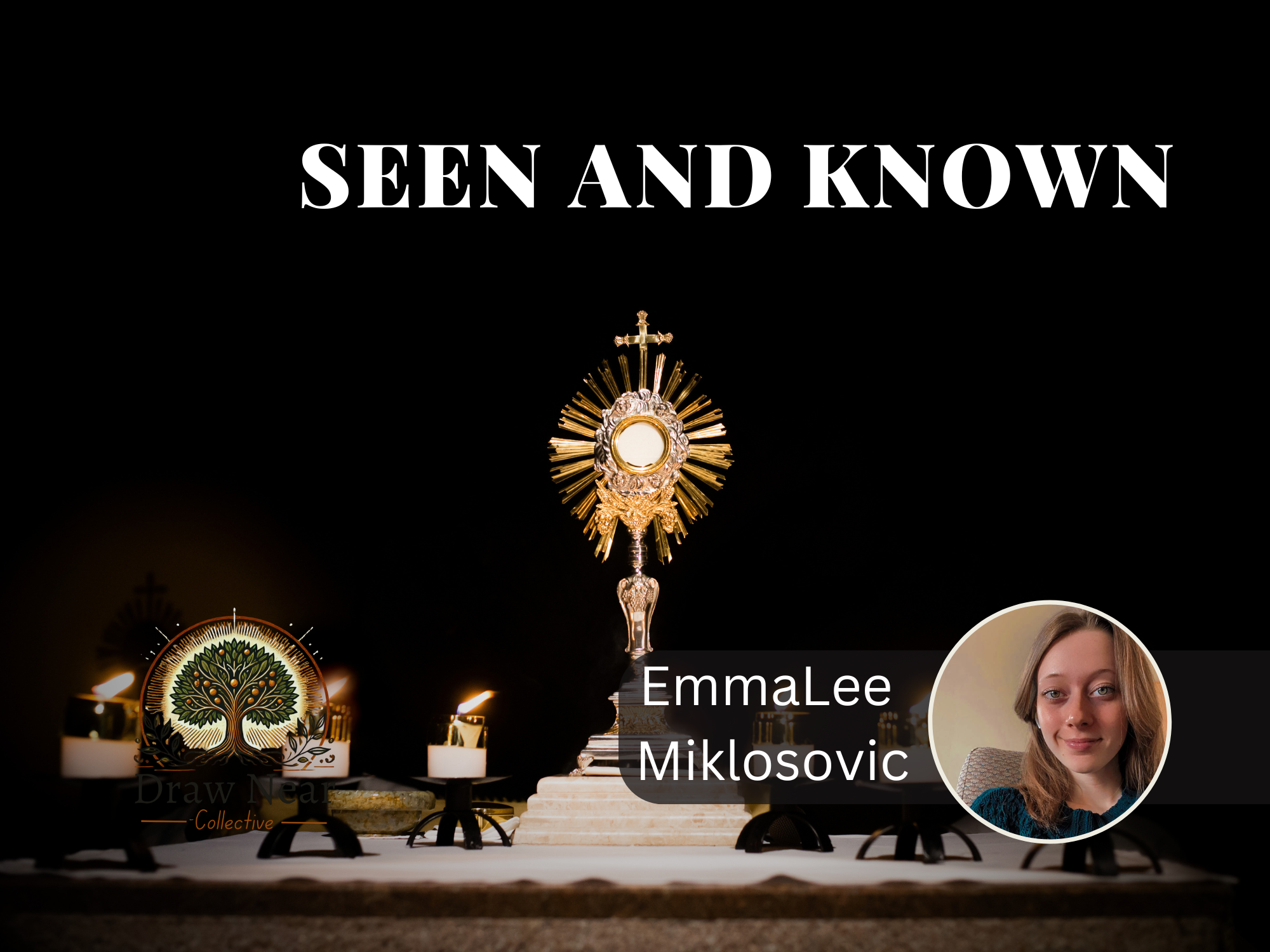Seen and Known