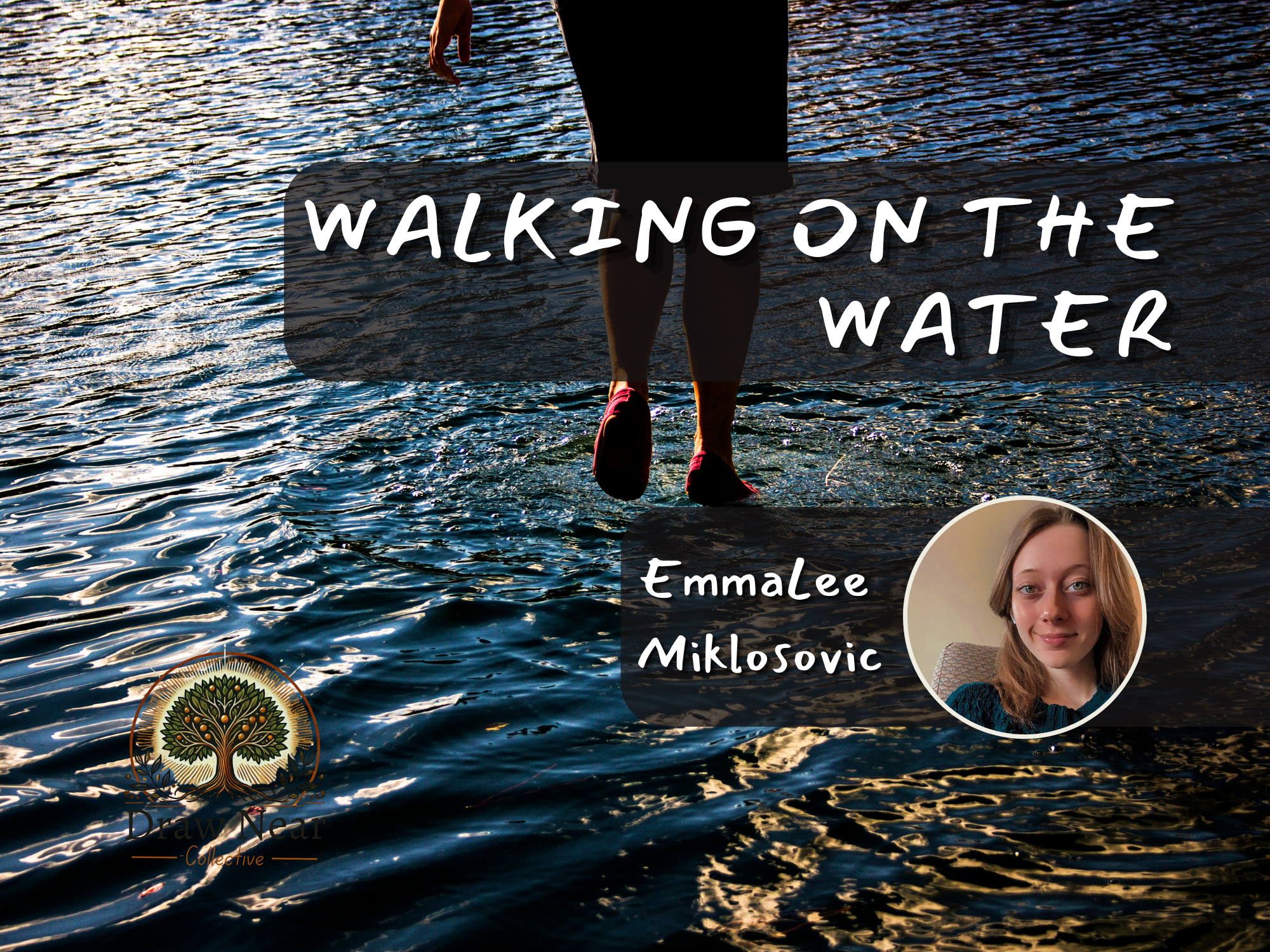 Walking on the Water