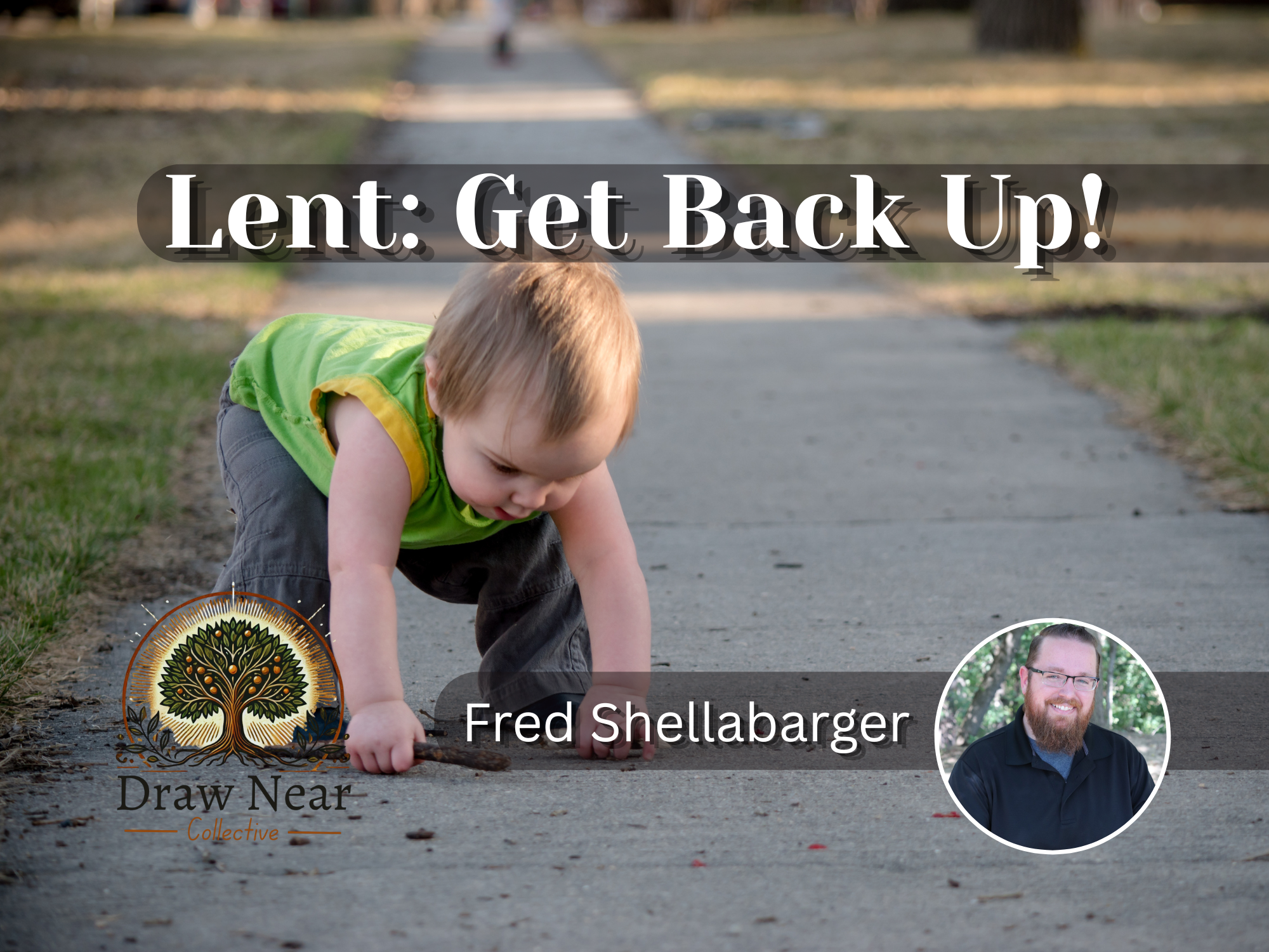 Lent: Get Back Up!