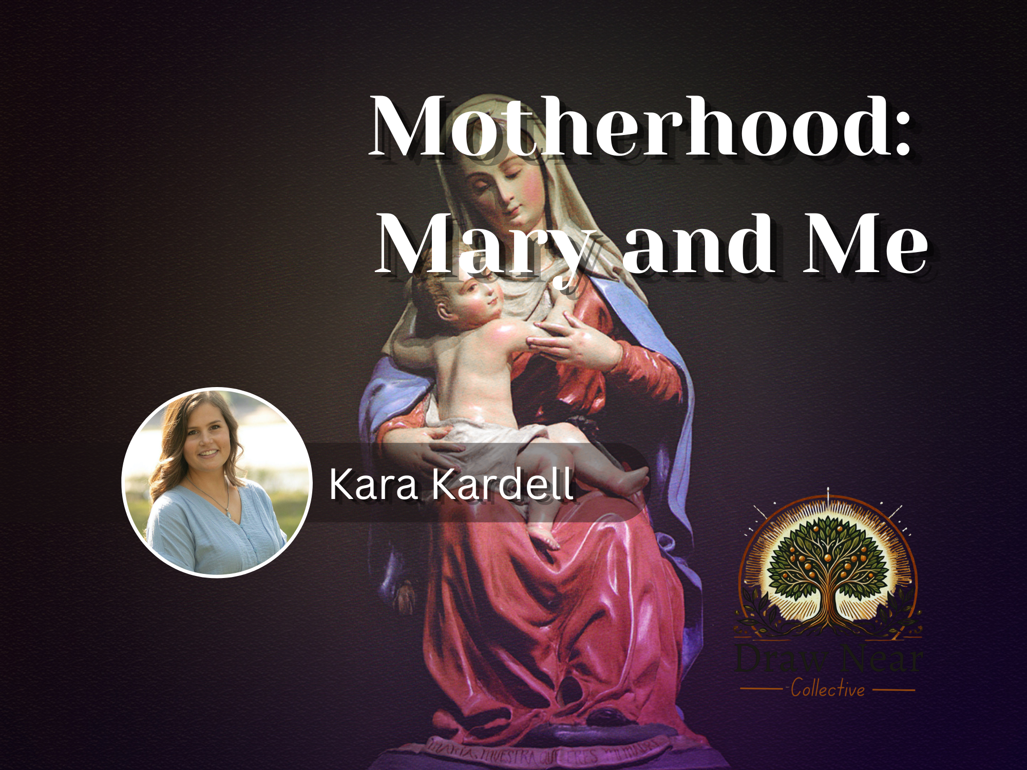 Motherhood: Mary and Me