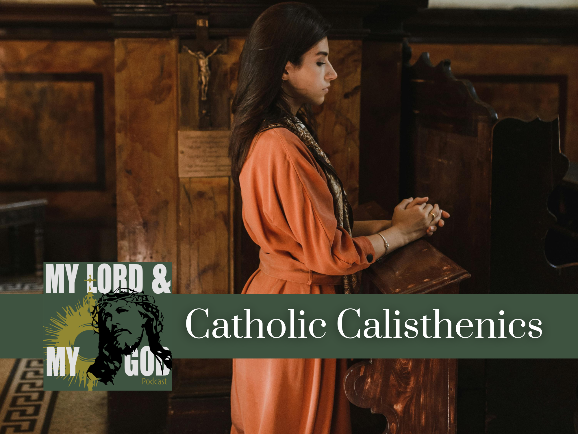 Catholic Calisthenics