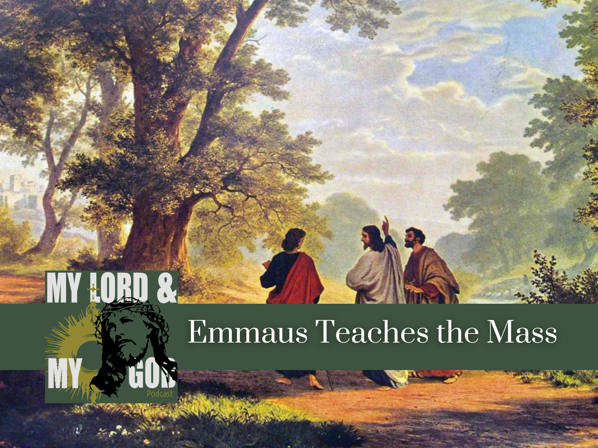 Emmaus Teaches the Mass