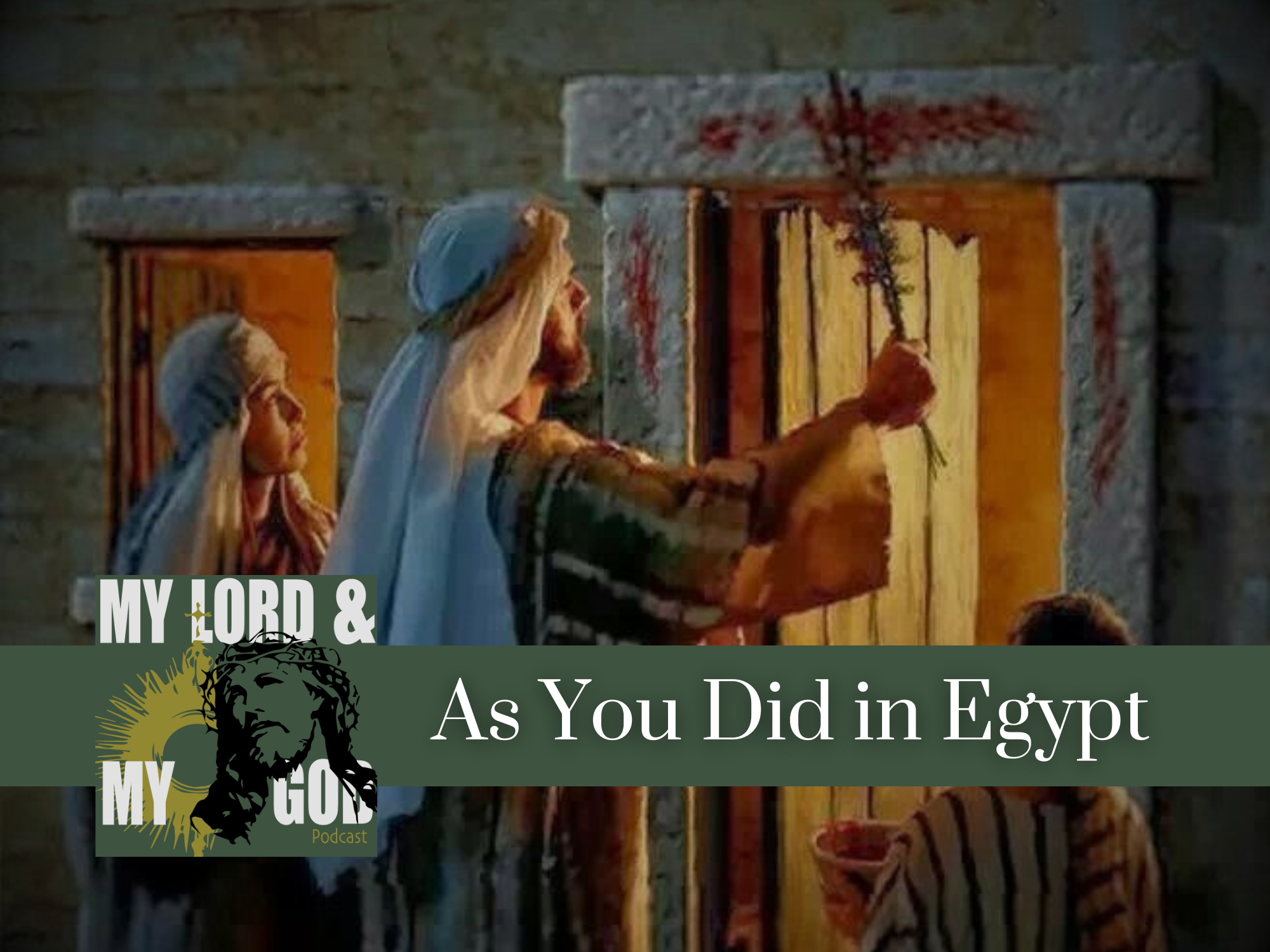 As You Did in Egypt