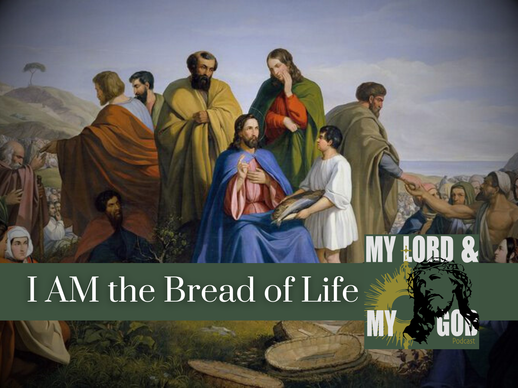 I AM the Bread of Life