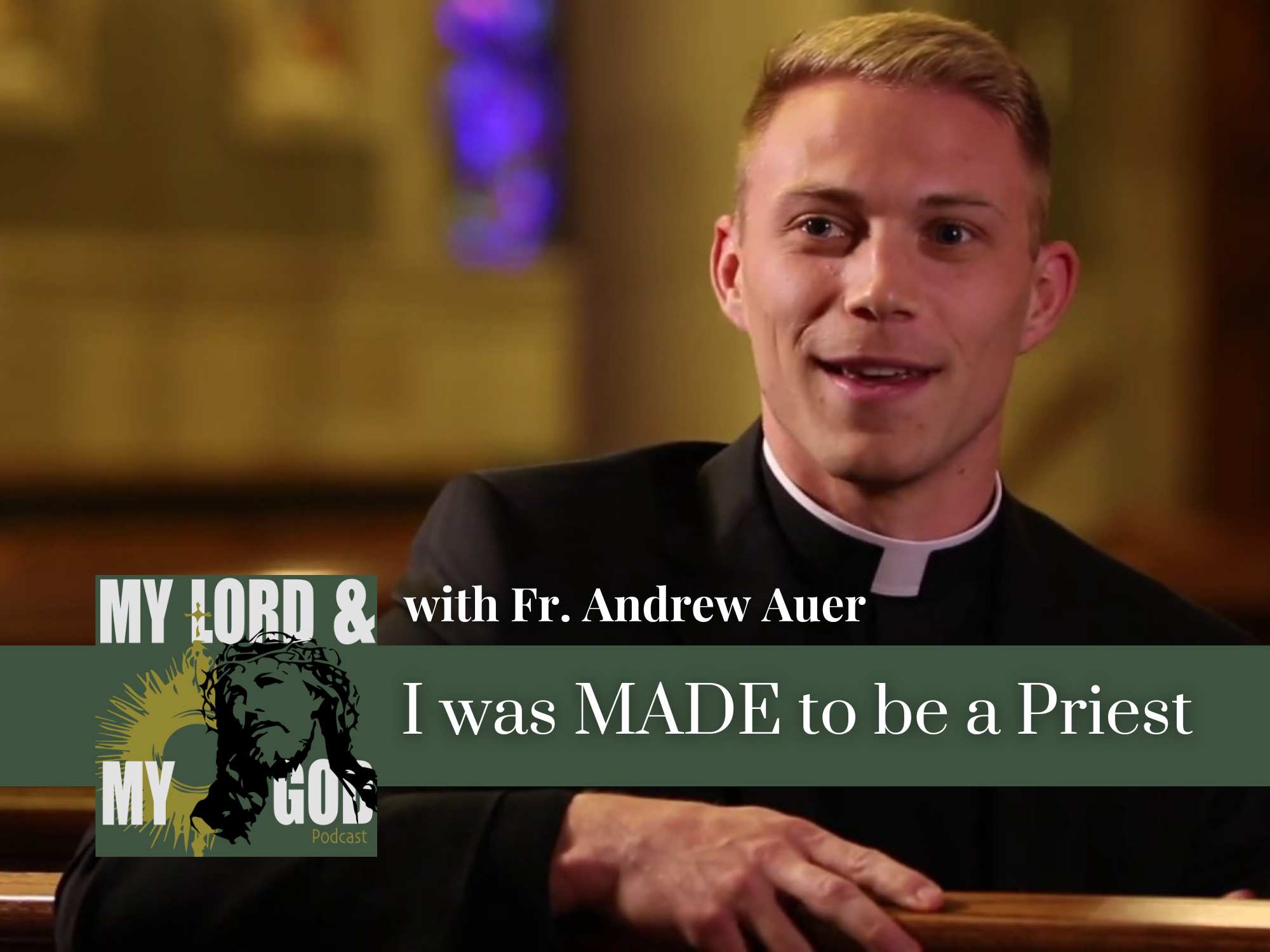 I was MADE to be a Priest
