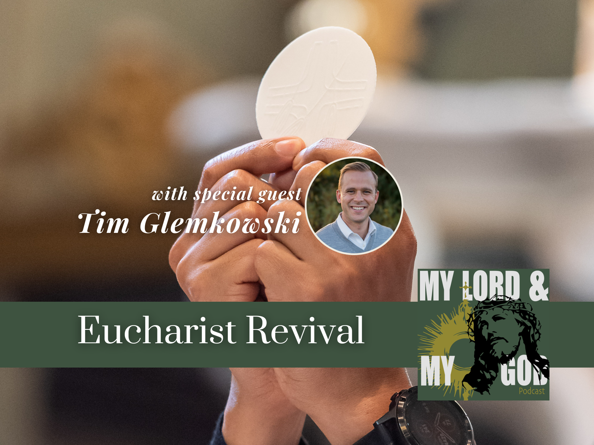 Eucharist Revival with Tim Glemkowski