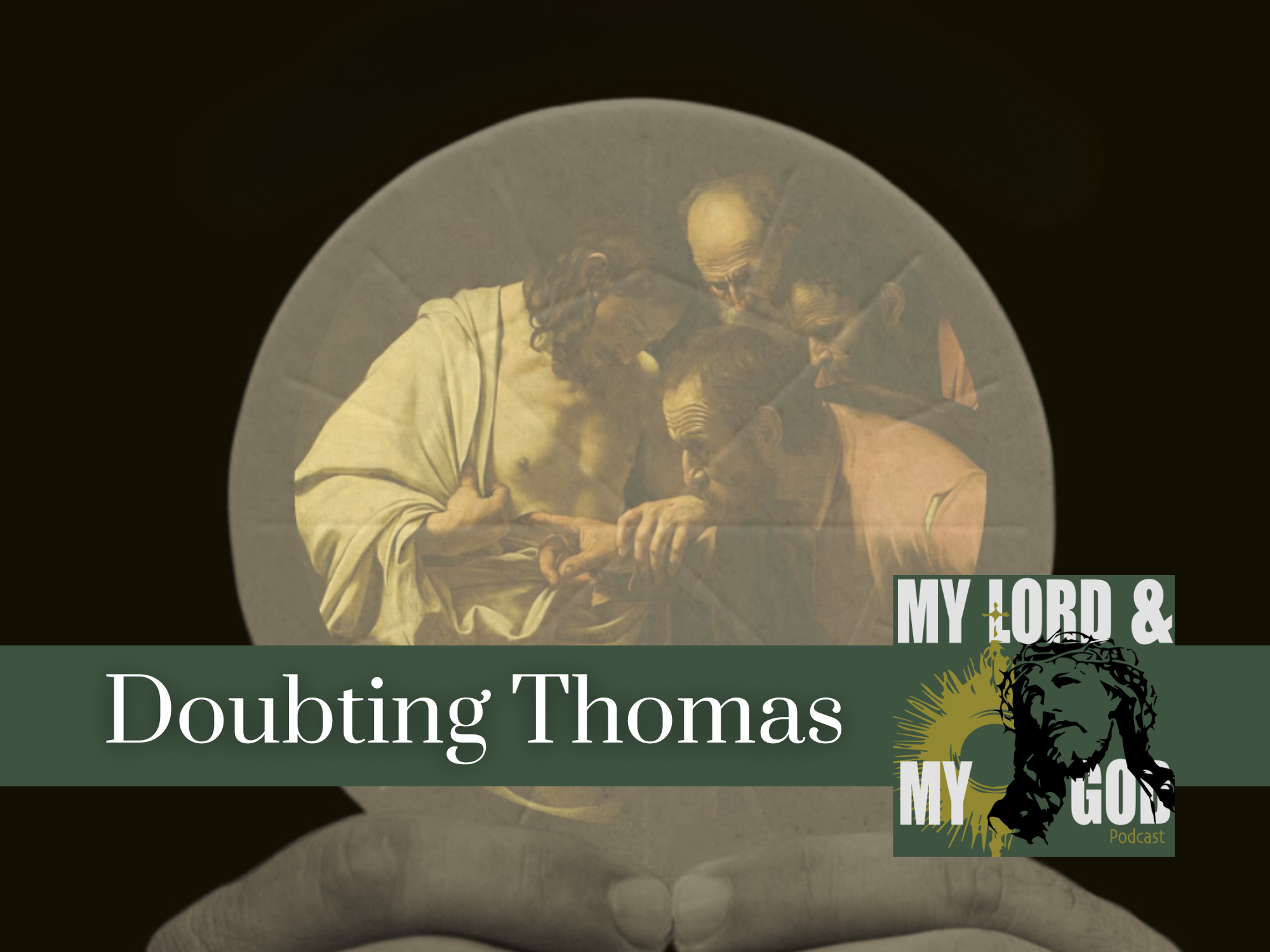 Doubting Thomas