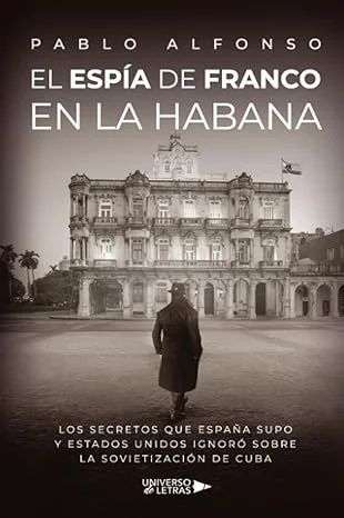 Fragmento de "El espía de Franco en La Habana"