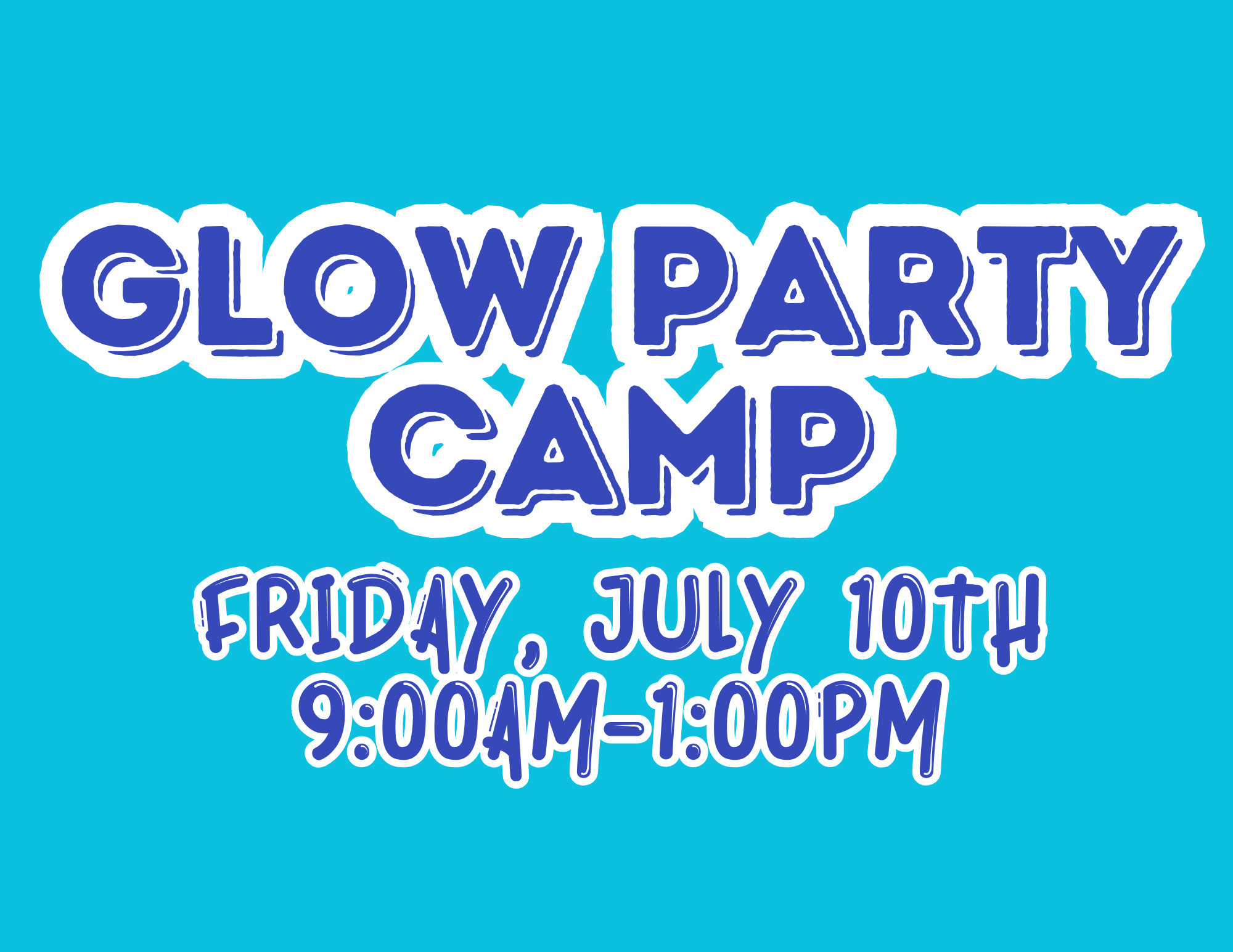 Glow Party Camp