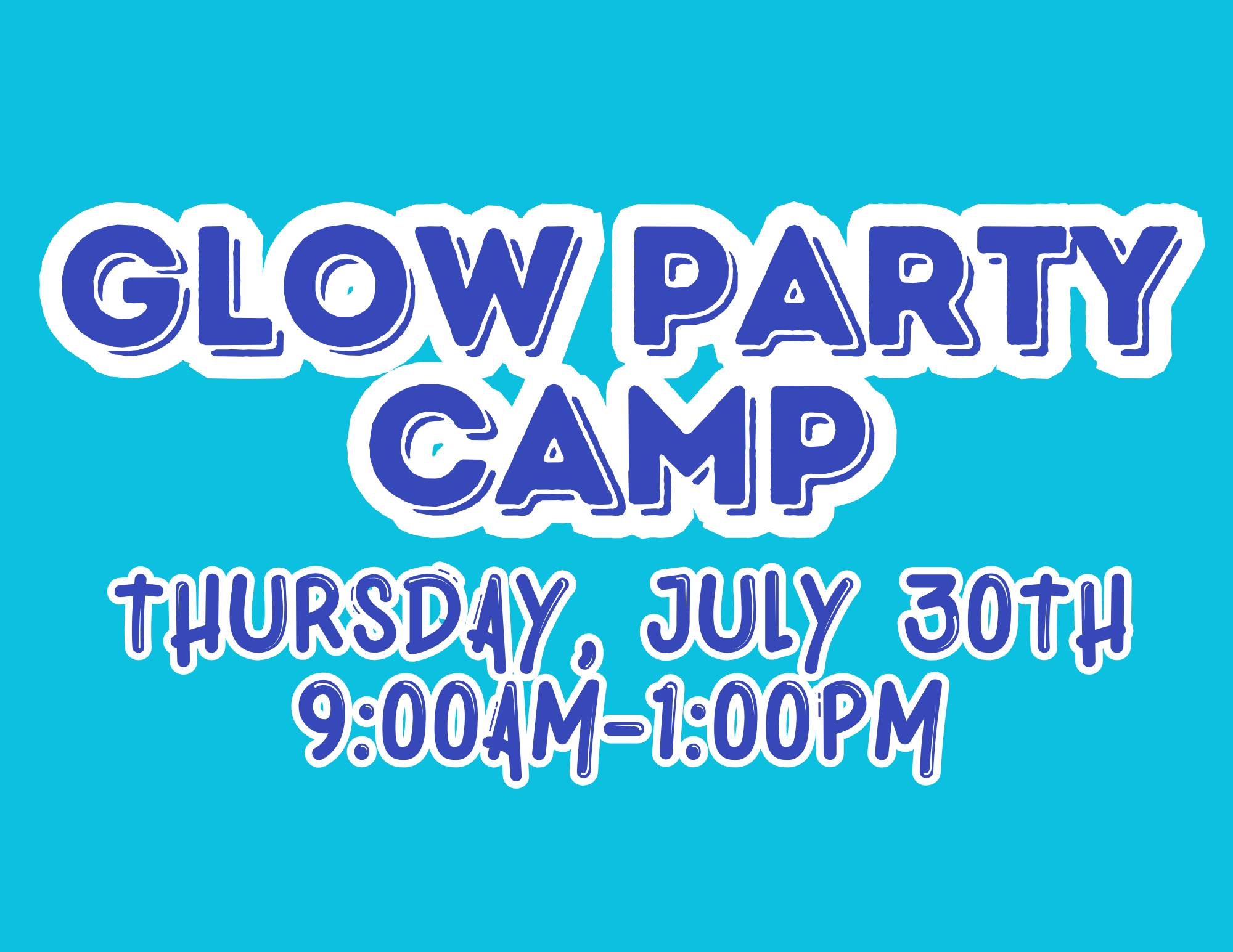 Glow Party Camp