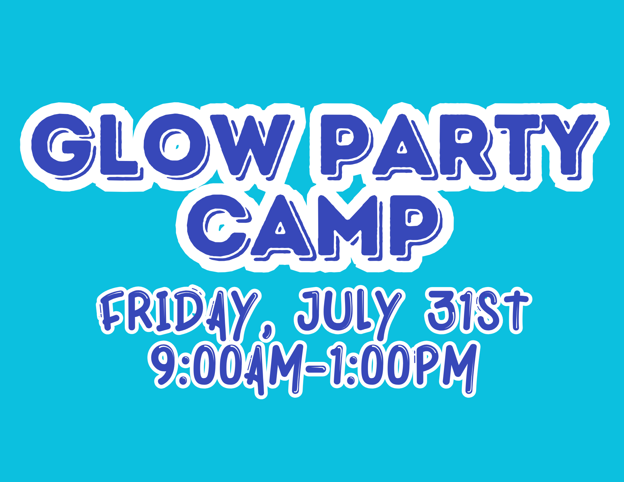 Glow Party Camp